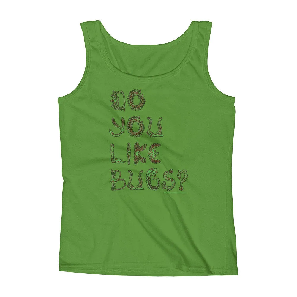 Do You Like Bugs? Fitted Tank Top