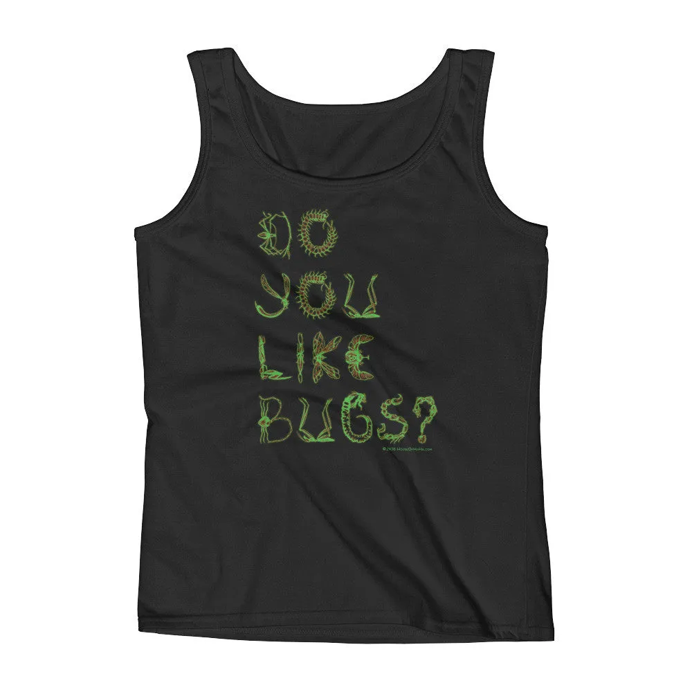 Do You Like Bugs? Fitted Tank Top