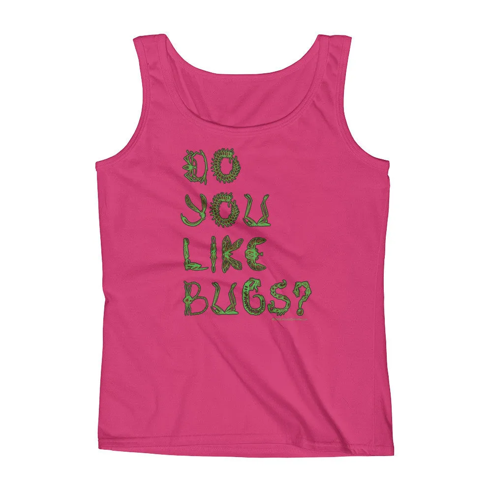 Do You Like Bugs? Fitted Tank Top
