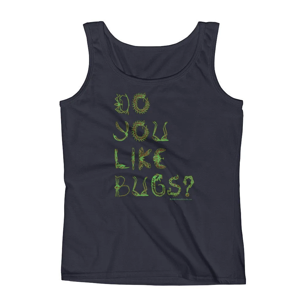 Do You Like Bugs? Fitted Tank Top