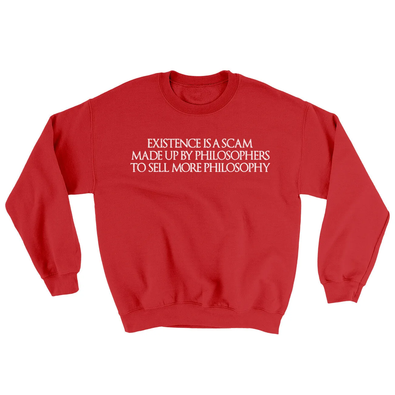 Existence Is A Scam Made Up By Philosophers Ugly Sweater