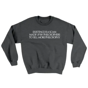 Existence Is A Scam Made Up By Philosophers Ugly Sweater